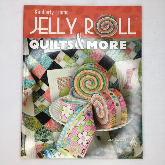 Kimberly Einmo Jelly Roll Quilts & More Quilting Patterns Designs Ideas Book - Picture 1 of 12